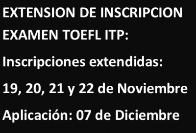 EXTENSION INSCRIPCION EXAMEN TOEFL